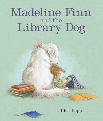 Madeline Finn and the Library Dog - Lisa Papp