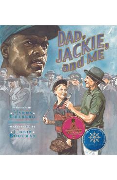 Dad, Jackie, and Me - Myron Uhlberg