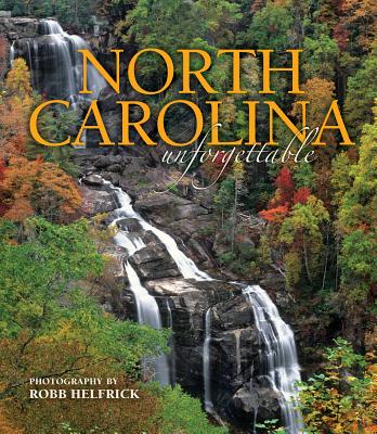 North Carolina Unforgettable: Mountain Cover - Robb Helfrick