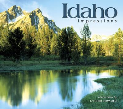 Idaho Impressions - Leland Howard
