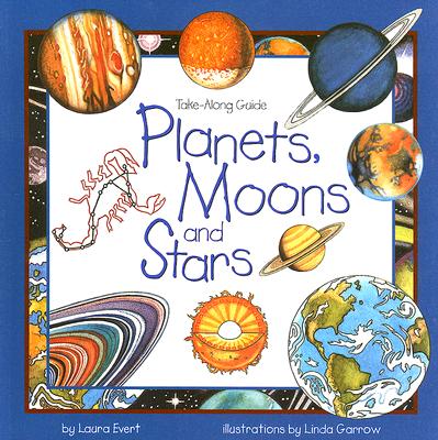 Planets, Moons, and Stars - Laura Evert