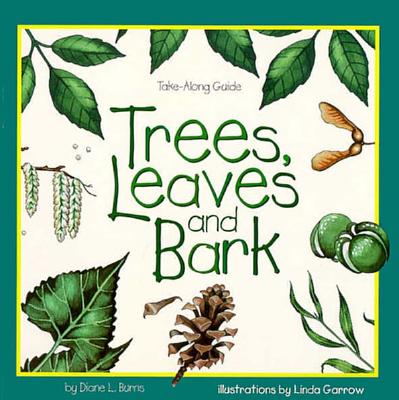 Trees, Leaves & Bark - Diane Burns