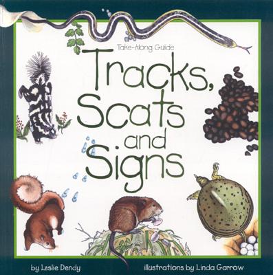 Tracks, Scats & Signs - Leslie Dendy