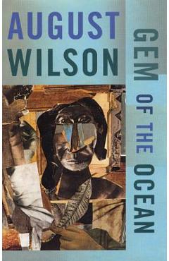 Poza produsului Gem of the Ocean - August Wilson