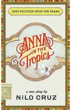 Anna in the Tropics - Nilo Cruz