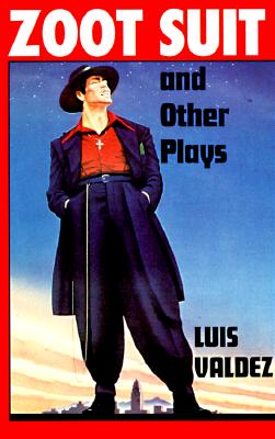 Zoot Suit and Other Plays - Luis Valdez