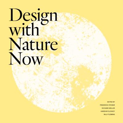 Design with Nature Now - Frederick R. Steiner