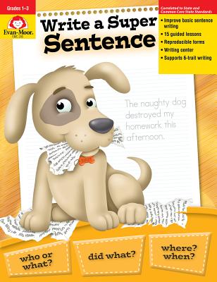 Write a Super Sentence - Evan-moor Educational Publishers