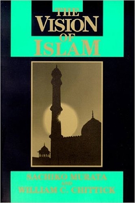 Vision of Islam - Sachiko Murata