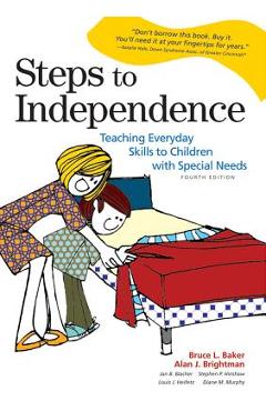Poza produsului Steps to Independence: Teaching Everyday Skills to Children with Special Needs - Bruce L. Baker
