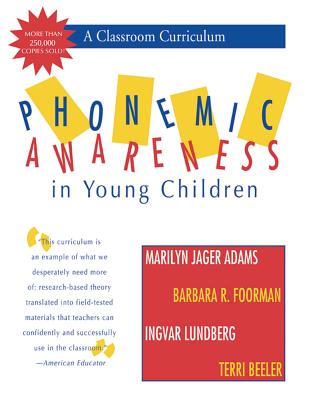 Phonemic Awareness in Young Children: A Classroom Curriculum - Marilyn J. Adams