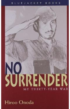 No Surrender - Hiroo Onoda