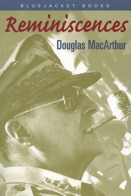 Reminiscences - Douglas Macarthur