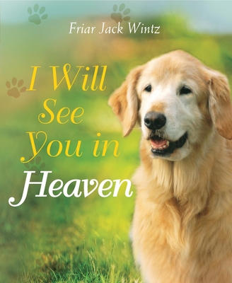 I Will See You in Heaven - Jack Wintz