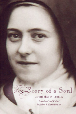 The Story of a Soul: A New Translation - Therese Of Lisieux