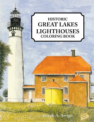 Great Lakes Lighthouse Coloring Book - Joseph Arrigo