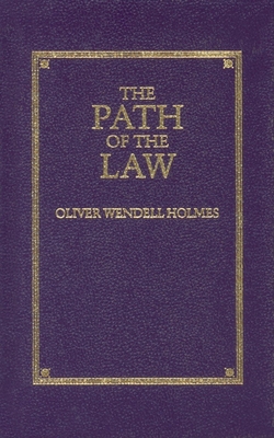The Path of the Law - Oliver Holmes