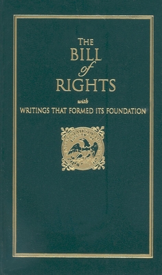 Bill of Rights: With Writings That Formed Its Foundation - James Madison