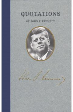 Coperta cărții 'Quotations of John F Kennedy - John Kennedy'