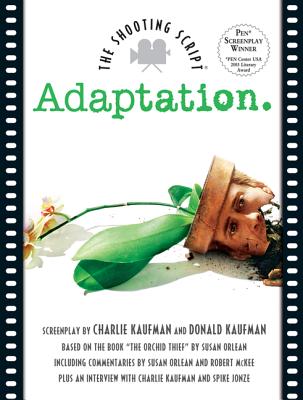 Adaptation - Charlie Kaufman