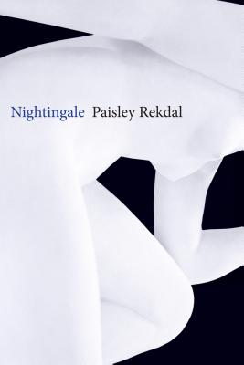 Nightingale - Paisley Rekdal