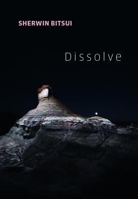 Dissolve - Sherwin Bitsui