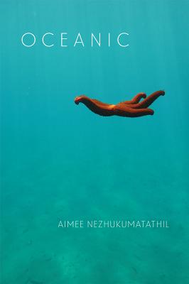 Oceanic - Aimee Nezhukumatathil