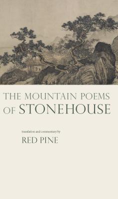 The Mountain Poems of Stonehouse - Red Pine