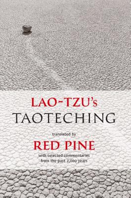 Lao-Tzu's Taoteching: With Selected Commentaries from the Past 2,000 Years - Red Pine
