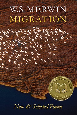 Migration: New & Selected Poems - W. S. Merwin