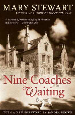 Nine Coaches Waiting - Mary Stewart