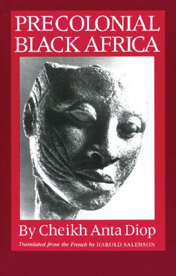 Precolonial Black Africa - Cheikh Anta Diop