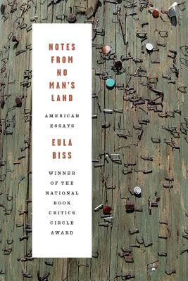 Notes from No Man's Land: American Essays - Eula Biss