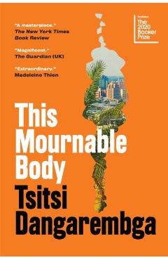 This Mournable Body - Tsitsi Dangarembga