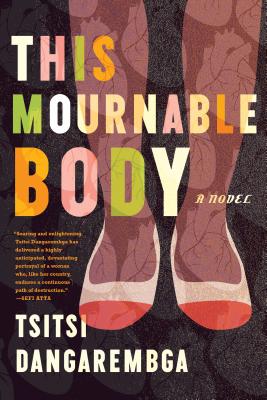 This Mournable Body - Tsitsi Dangarembga