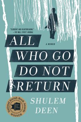 All Who Go Do Not Return: A Memoir - Shulem Deen