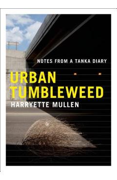 Coperta cărții 'Urban Tumbleweed: Notes from a Tanka Diary - Harryette Mullen'