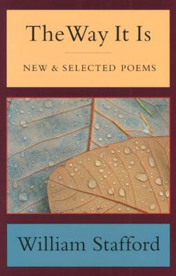 The Way It Is: New and Selected Poems - William Stafford