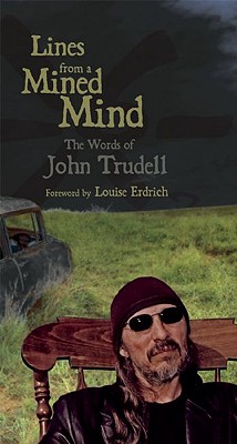 Lines from a Mined Mind: The Words of John Trudell - John Trudell