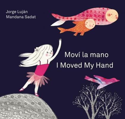 Mova La Mano / I Moved My Hand - Jorge Luj�n