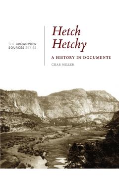 Poza produsului Hetch Hetchy: A History in Documents - Char Miller