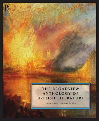 The Broadview Anthology of British Literature: One-Volume Compact Edition: The Medieval Period Through the Twenty First Century - Joseph Black