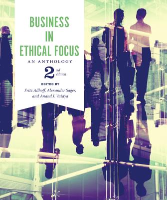 Business in Ethical Focus: An Anthology - Second Edition - Fritz Allhoff