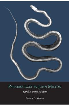 Paradise Lost: Parallel Prose Edition - John Milton
