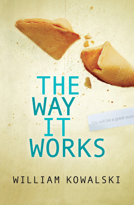 The Way It Works - William Kowalski