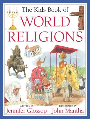 The Kids Book of World Religions - Jennifer Glossop