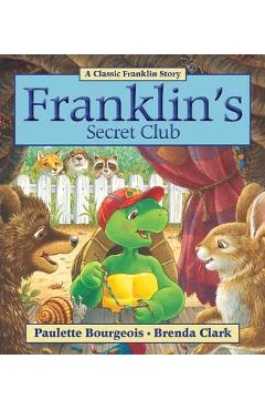 Poza produsului Franklin's Secret Club - Paulette Bourgeois