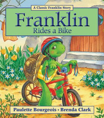 Franklin Rides a Bike - Paulette Bourgeois