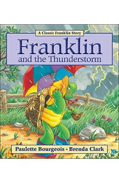 Franklin and the Thunderstorm - Paulette Bourgeois
