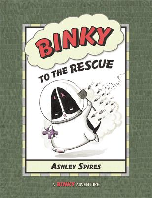 Binky to the Rescue - Ashley Spires
